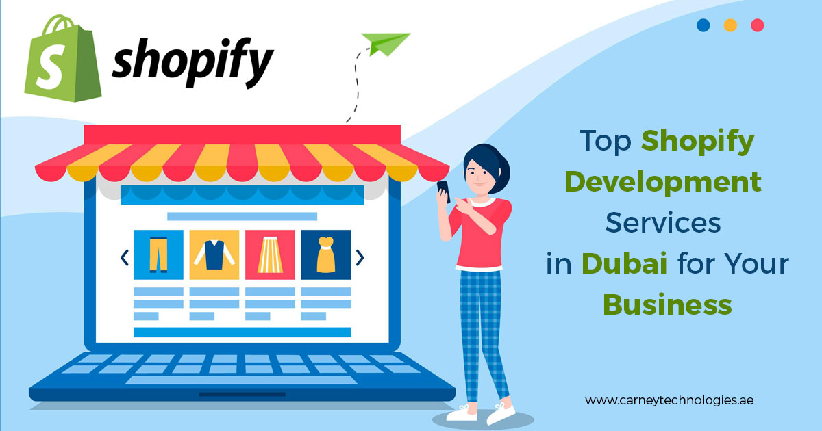 Read more about the article Top Shopify Development Services in Dubai for Your Business