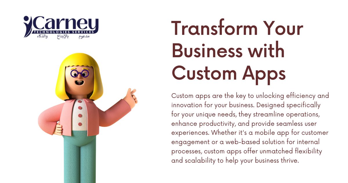 Transform Your Business with Custom Apps